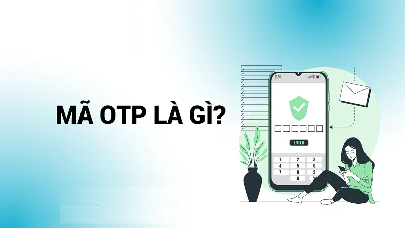 Cài đặt mã OTP Cài đặt mã OTP